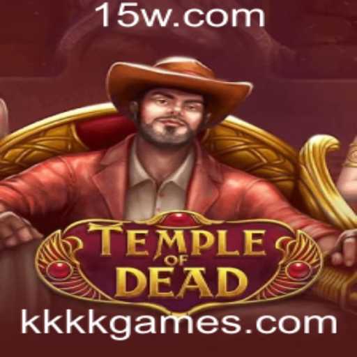 Unveiling TempleofDead: A Thrilling Adventure in the World of Kkkkgame